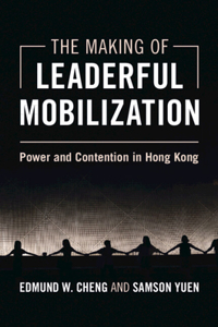 The Making of Leaderful Mobilization