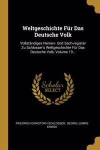 Weltgeschichte Für Das Deutsche Volk