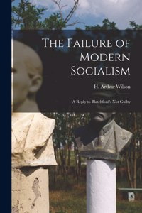 Failure of Modern Socialism