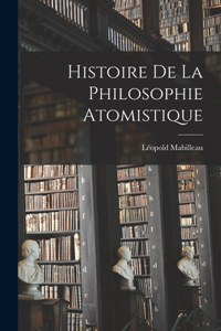 Histoire De La Philosophie Atomistique