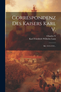 Correspondenz Des Kaisers Karl V.