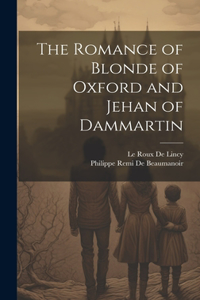 Romance of Blonde of Oxford and Jehan of Dammartin