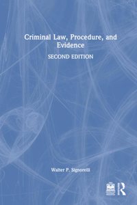 Criminal Law, Procedure, and Evidence