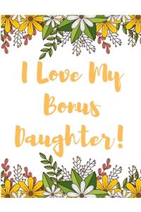 I Love My Bonus Daughter!