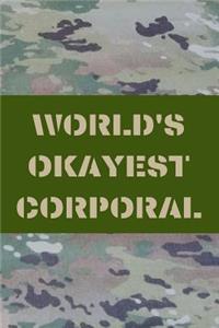 World's Okayest Corporal