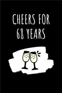 Cheers For 68 Years Notebook