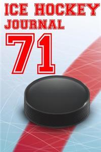 Ice Hockey Journal 71