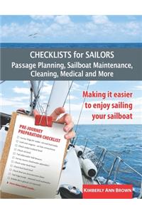 Checklists for Sailors - Passage Planning, Sailboat Maintenance, Cleaning, Medical and More