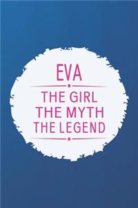 Eva the Girl the Myth the Legend