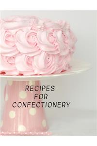Recipes for Confectionery