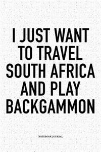I Just Want to Travel South Africa and Play Backgammon