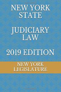 New York State Judiciary Law 2019 Edition