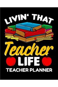 Livin' That Teacher Life Teacher Planner