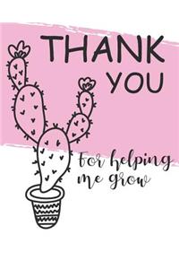 Thank You for Helping Me Grow