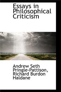 Essays in Philosophical Criticism