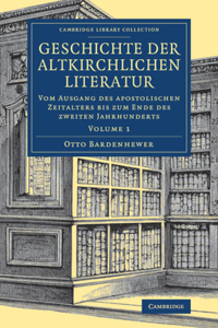 Geschichte Der Altkirchlichen Literatur