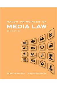 Major Principles of Media Law, 2013 Edition