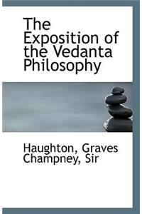 The Exposition of the Vedanta Philosophy