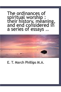 The Ordinances of Spiritual Worship