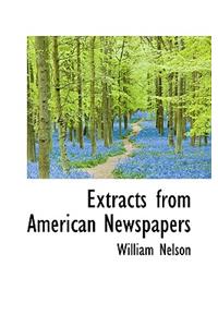 Extracts from American Newspapers