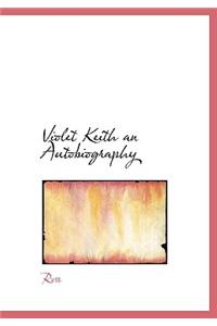 Violet Keith an Autobiography