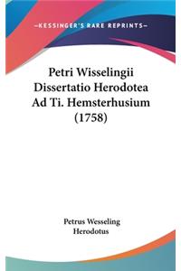 Petri Wisselingii Dissertatio Herodotea Ad Ti. Hemsterhusium (1758)