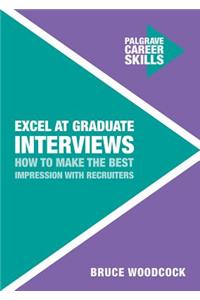 Excel at Graduate Interviews