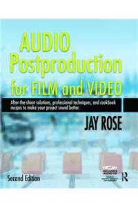 Audio Postproduction for Film and Video