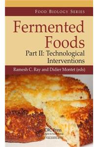 Fermented Foods, Part II: Technological Interventions