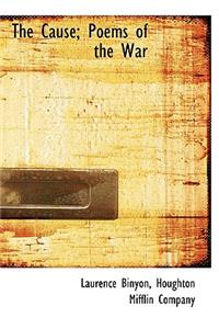 The Cause; Poems of the War