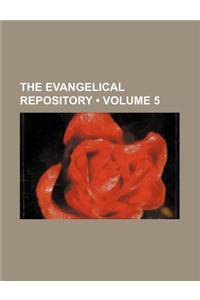 The Evangelical Repository (Volume 5)