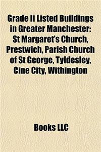 Grade II Listed Buildings in Greater Manchester