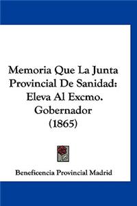 Memoria Que La Junta Provincial de Sanidad