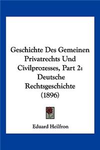 Geschichte Des Gemeinen Privatrechts Und Civilprozesses, Part 2