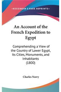 An Account of the French Expedition to Egypt
