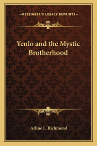 Yenlo and the Mystic Brotherhood