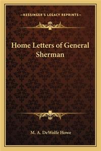Home Letters of General Sherman