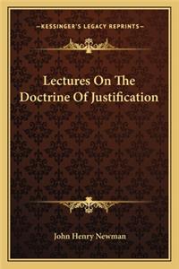 Lectures on the Doctrine of Justification