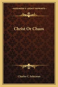Christ or Chaos