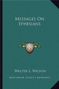 Messages on Ephesians