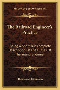 Railroad Engineer's Practice