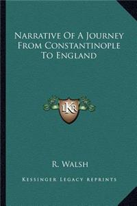 Narrative of a Journey from Constantinople to England