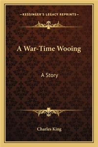 War-Time Wooing