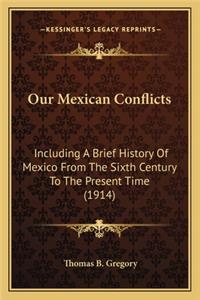 Our Mexican Conflicts