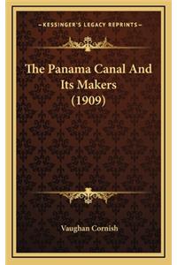 Panama Canal And Its Makers (1909)