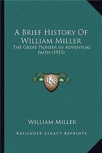 A Brief History Of William Miller