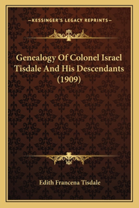 Genealogy of Colonel Israel Tisdale and His Descendants (1909)