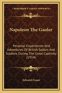 Napoleon The Gaoler