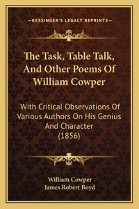 Task, Table Talk, And Other Poems Of William Cowper