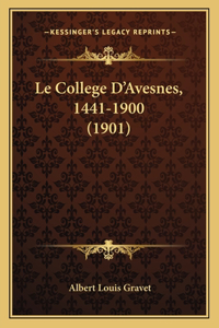 College D'Avesnes, 1441-1900 (1901)